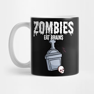 Zombies eat brains Mug